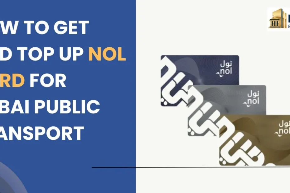 How to Get and Top Up Nol Card for Dubai Public Transport