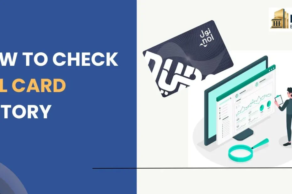 How to Check NOL Card Travel History