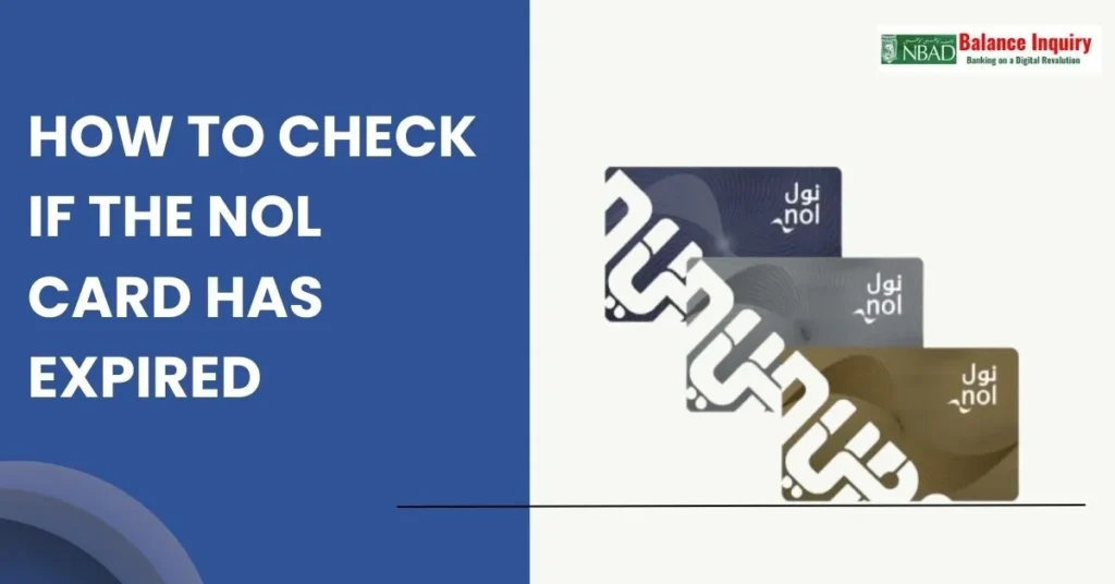 How To Check if The NOL Card Has Expired